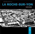 Couverture du livre « La Roche-sur-Yon » de Maurice Bedon aux éditions Editions Sutton