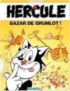 Couverture du livre « Hercule t.1 ; bazar de grumlots » de Yannick aux éditions Bamboo