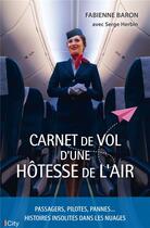 Couverture du livre « Carnet de vol d'une hôtesse de l'air » de Serge Herbin et Fabienne Baron aux éditions City