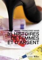 Couverture du livre « Histoires de femmes et d'argent » de Marie-Francoise Hans aux éditions L'age D'homme - Rue Ferou
