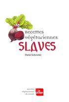 Couverture du livre « Recettes vegetariennes slaves » de Sobowiec Daria aux éditions La Plage