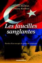 Couverture du livre « Faucilles Sanglantes (Les) » de Khralian Missak Et T aux éditions Cheminements