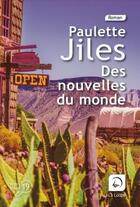 Couverture du livre « Des nouvelles du monde » de Paulette Jiles aux éditions Editions De La Loupe