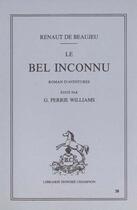 Couverture du livre « Bel Inconnu » de Renaut De Beaujeu aux éditions Honore Champion