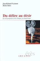 Couverture du livre « Du délire au désir » de Jean-Richard Freymann et Michel Patris aux éditions Eres