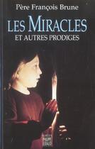 Couverture du livre « Les Miracles » de Francois Brune aux éditions Felin
