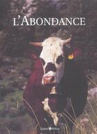 Couverture du livre « L'abondance » de Spilmont J.P. aux éditions Castor Et Pollux
