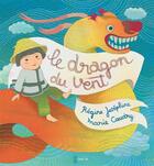 Couverture du livre « Le dragon du vent » de Regine Josephine et Marie Caudry aux éditions Chan-ok