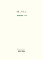 Couverture du livre « Charleston 1974 » de Helene Frederick aux éditions L'oie De Cravan