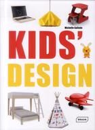 Couverture du livre « Kids design » de Michell Galindo aux éditions Braun