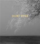 Couverture du livre « Mat hennek silent cities » de Hennek Mat aux éditions Steidl