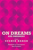 Couverture du livre « On Dreams and Dreaming » de Sudhir Kakar aux éditions Penguin Books Ltd Digital