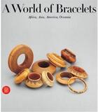 Couverture du livre « A world of bracelets: africa, asia, oceania, america » de Van Cutsem aux éditions Skira