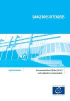 Couverture du livre « Dangerous offenders - Recommendation CM/Rec(2014)3 and explanatory report » de  aux éditions Epagine