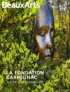 Couverture du livre « La fondation Carmignac » de  aux éditions Beaux Arts Editions