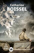 Couverture du livre « Celui qui vient avec l'orage » de Catherine Boissel aux éditions A Vue D'oeil