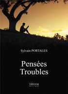 Couverture du livre « Pensées troubles » de Sylvain Portales aux éditions Verone