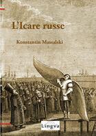 Couverture du livre « L'icare russe » de Massalski Konstantin aux éditions Lingva