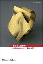 Couverture du livre « Collect contemporary jewelry » de Hardy Joanna aux éditions Thames & Hudson