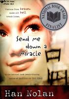 Couverture du livre « Send Me Down a Miracle » de Han Nolan aux éditions Houghton Mifflin Harcourt