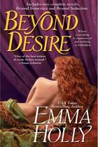 Couverture du livre « Beyond Desire » de Emma Holly aux éditions Penguin Group Us