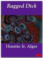 Couverture du livre « Ragged Dick » de Horatio Jr. Alger aux éditions Ebookslib