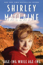Couverture du livre « Sage-ing While Age-ing » de Maclaine Shirley aux éditions Atria Books