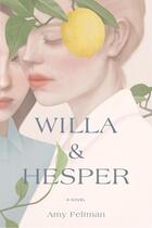 Couverture du livre « WILLA & HESPER » de Amy Feltman aux éditions Grand Central