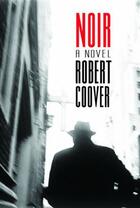 Couverture du livre « Noir » de Robert Coover aux éditions Overlook