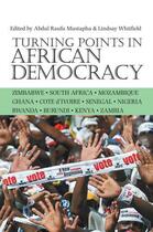 Couverture du livre « Turning Points in African Democracy » de Abdul Raufu Mustapha aux éditions Boydell And Brewer Group Ltd