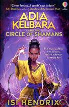 Couverture du livre « Adia Kelbara and the Circle of Shamans » de Isi Hendrix aux éditions Usborne