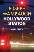 Couverture du livre « Hollywood Station » de Joseph Wambaugh aux éditions Quercus Publishing Digital