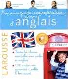 Couverture du livre « Mon premier guide de conversation sonore d'anglais » de  aux éditions Larousse