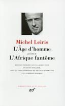 Couverture du livre « L'âge d'homme ; l'Afrique fantôme » de Michel Leiris aux éditions Gallimard