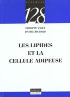 Couverture du livre « Les Lipides Et La Cellule Adipeuse » de Richard et Valet aux éditions Nathan