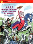 Couverture du livre « Y a-t-il une princesse pour sauver la Reine? » de Chaurand/Nicolas aux éditions Nathan