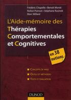 Couverture du livre « L'aide-mémoire des thérapies comportementales et cognitives en 38 notions » de Stephane Rusinek et Benoit Monie et Rollon Poinsot aux éditions Dunod