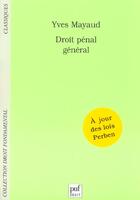 Couverture du livre « Droit Penal General » de Yves Mayaud aux éditions Puf