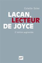 Couverture du livre « Lacan, lecteur de Joyce (2e édition) » de Colette Soler aux éditions Puf