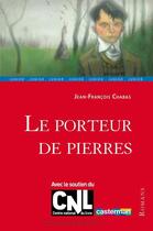 Couverture du livre « Le porteur de pierres » de Chabas/Sala aux éditions Casterman Jeunesse