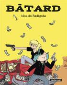 Couverture du livre « Bâtard » de Max De Radigues aux éditions Casterman