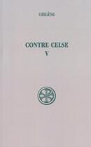 Couverture du livre « Contre Celse t.5 » de  aux éditions Cerf