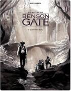 Couverture du livre « Le maître de Benson Gate Tome 4 : Quintana Roo » de Fabien Nury et Renaud Garreta aux éditions Dargaud