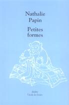 Couverture du livre « Petites formes » de Nathalie Papin aux éditions Ecole Des Loisirs