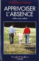 Couverture du livre « Apprivoiser l'absence » de  aux éditions Jubile