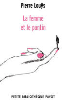 Couverture du livre « La femme et le pantin » de Pierre Louys aux éditions Editions Payot