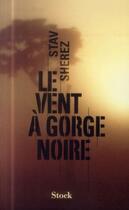 Couverture du livre « Le vent à gorge noire » de Stav Sherez aux éditions Stock