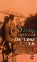 Couverture du livre « Sanctuaire du coeur » de Thu Huong Duong aux éditions Le Livre De Poche