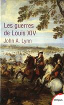 Couverture du livre « Les guerres de Louis XIV » de John A. Lynn aux éditions Tempus/perrin