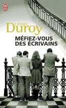 Couverture du livre « Mefiez-vous des ecrivains » de Lionel Duroy aux éditions J'ai Lu